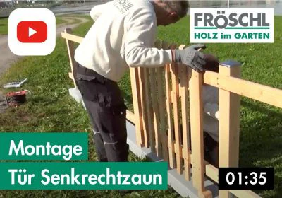 T1 – Montage Tür Senkrechtzaun