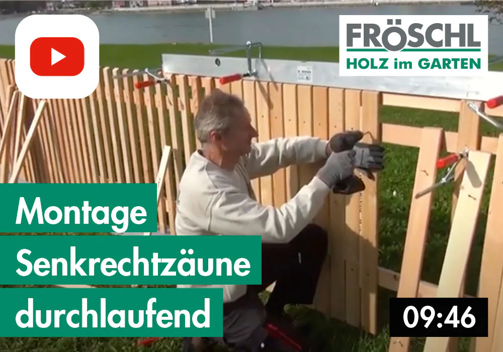 6 – Montage Senkrechtzäune durchlaufend