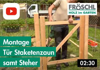 T2 – Montage Tür Staketenzaun samt Steher