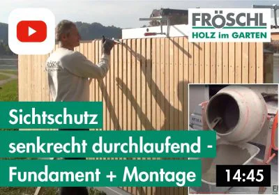 3b – Sichtschutz senkrecht durchlaufend – Fundament und Montage