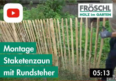 4 – Montage Staketenzaun mit Rundstehern und Tür