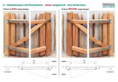 9 - Staketenzaun mit Rundsteher - innen aufgehend - fixe Scharniere