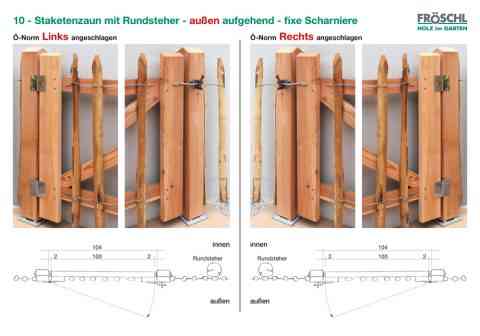 10 - Staketenzaun mit Rundsteher - außen aufgehend - fixe Scharniere